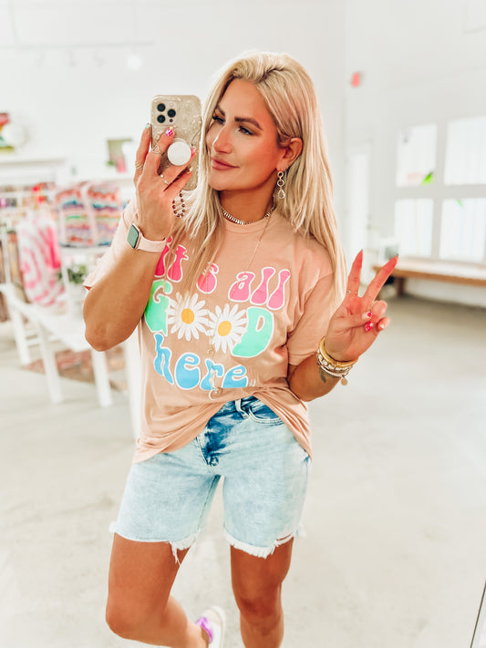 It's All Good Tee