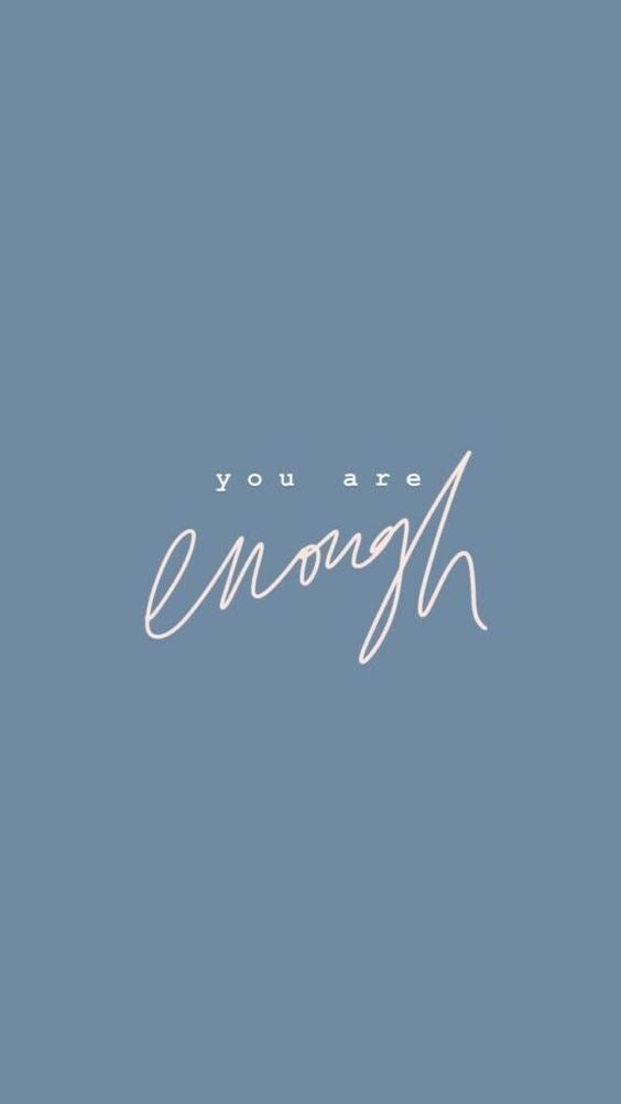 You Are Good Enough