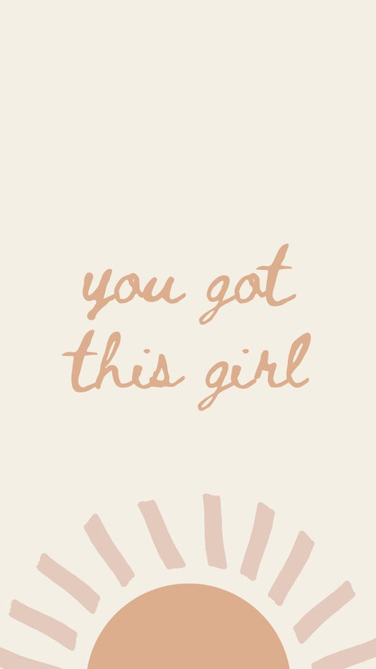 YOU GOT THIS GIRL