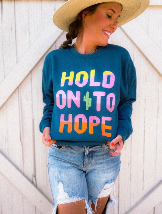 Preorder Hold On to Hope Sweatshirt